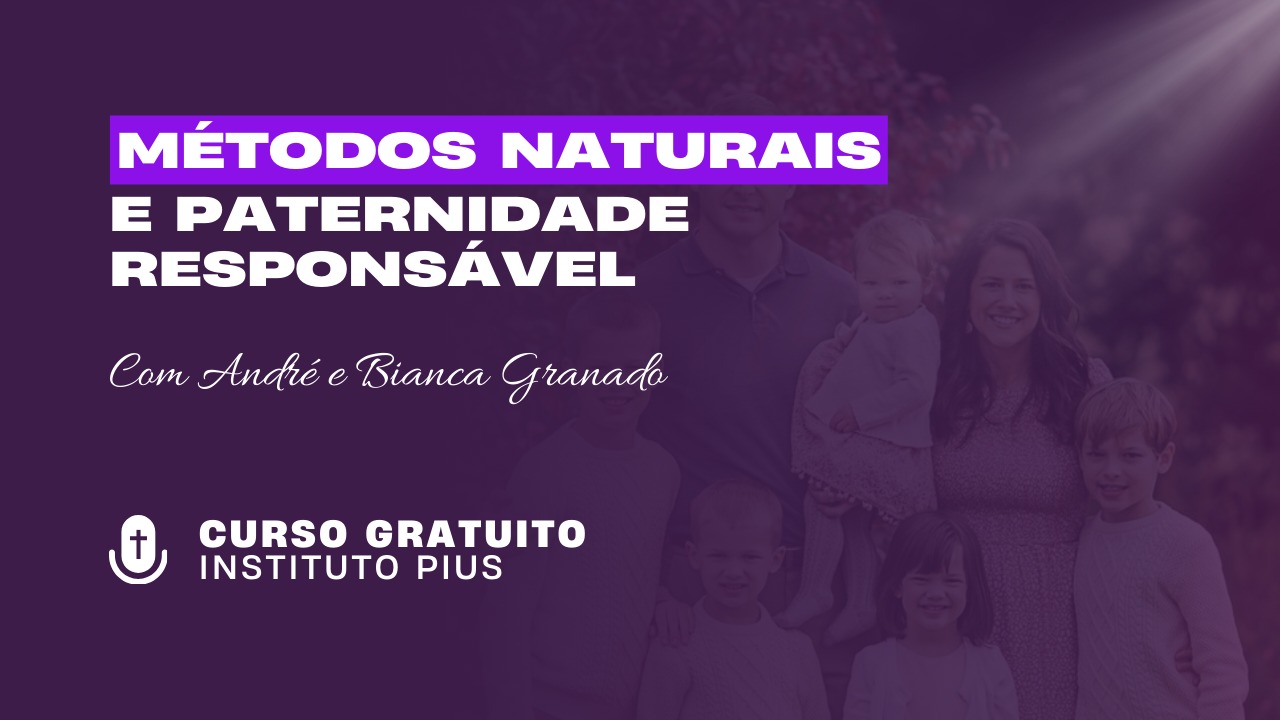 Curso Métodos Naturais e Paternidade Responsável